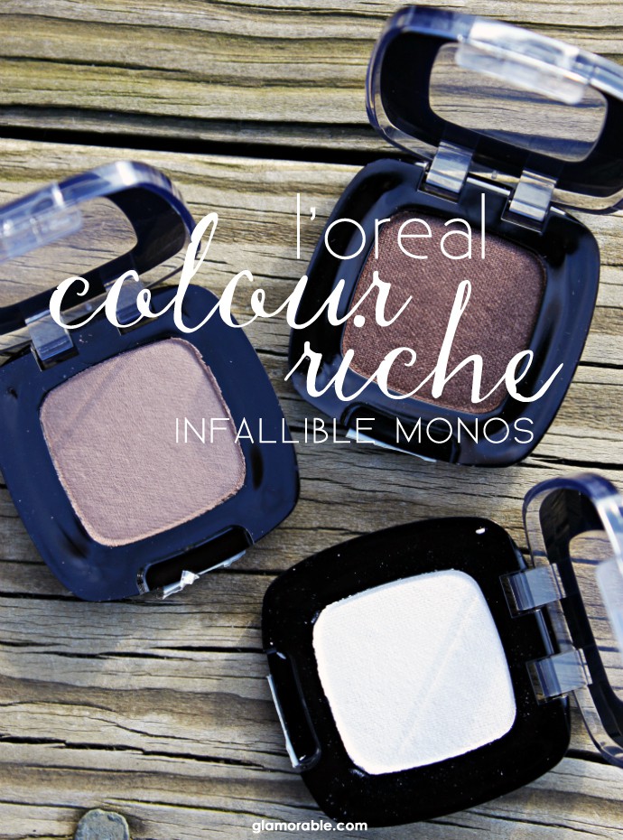 L’Oreal Infallible Colour Riche Mono Eyeshadows, Loreal Mono Shadows, Monos