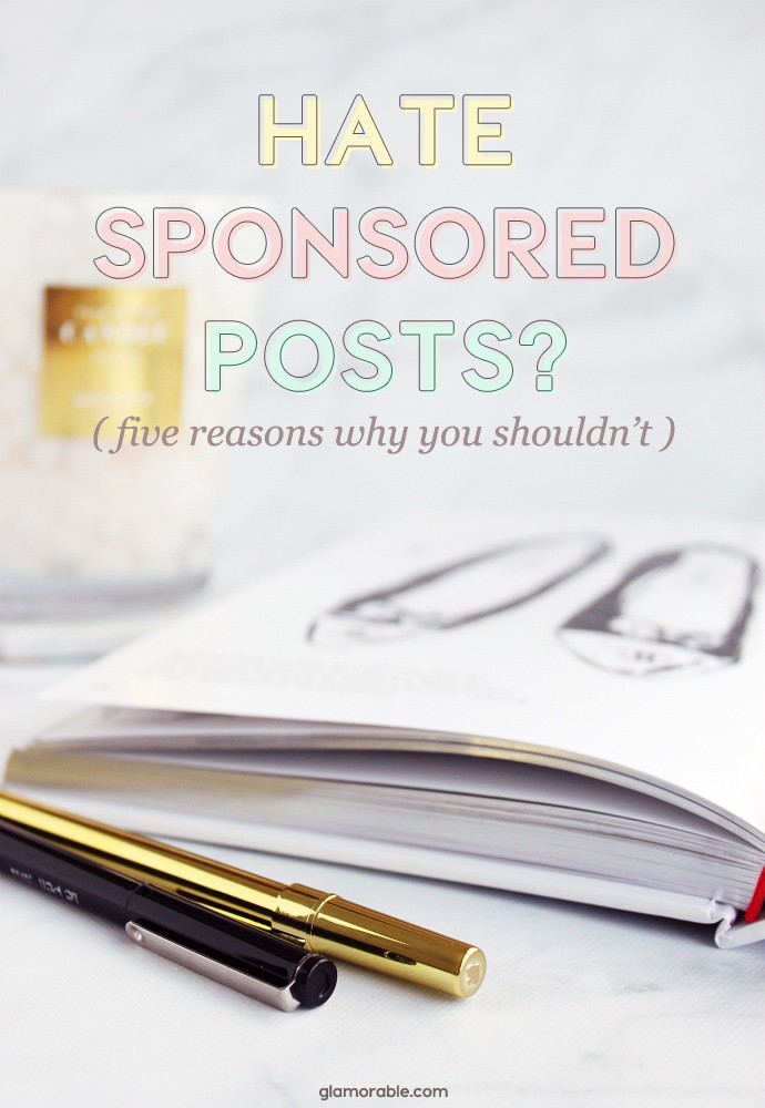 5 Reasons Why You Shouldn't Hate Bloggers for Writing Sponsored Posts